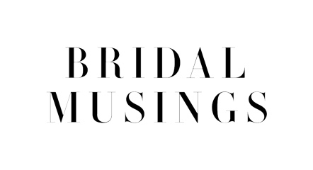 Bridal Musings